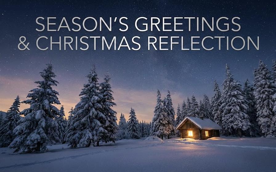 Featured image for “Season’s Greetings & Christmas Reflections”